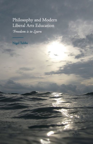 Philosophy And Modern Liberal Arts Education: Freedom Is To Learn