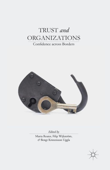 Trust And Organizations: Confidence Across Borders