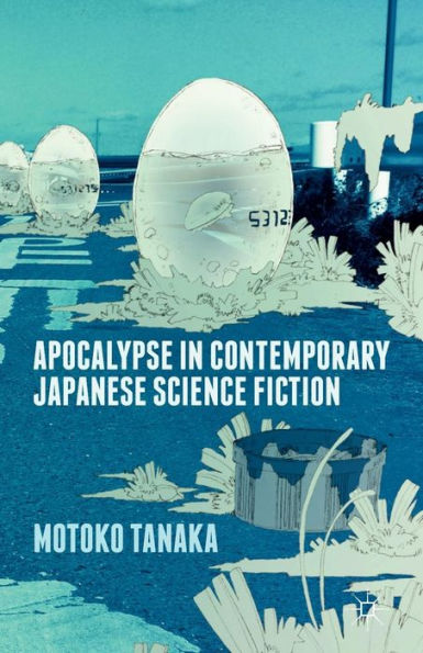 Apocalypse In Contemporary Japanese Science Fiction