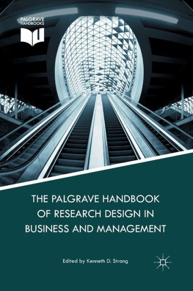 The Palgrave Handbook Of Research Design In Business And Management