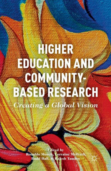 Higher Education And Community-Based Research: Creating A Global Vision