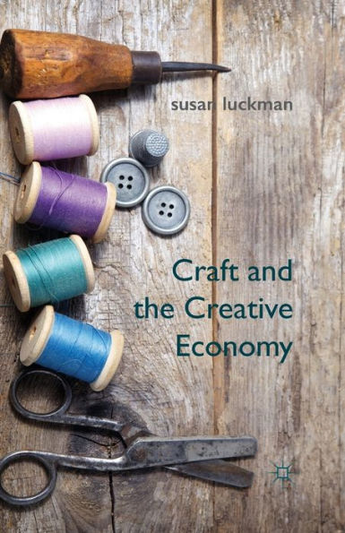 Craft And The Creative Economy