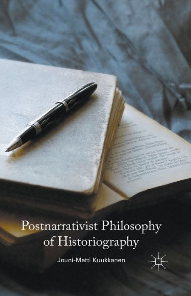 Postnarrativist Philosophy Of Historiography