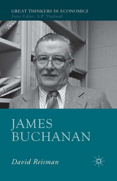 James Buchanan (Great Thinkers In Economics)