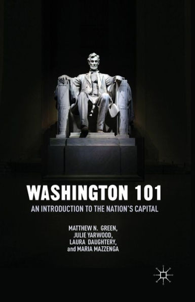 Washington 101: An Introduction To The Nation? Capital