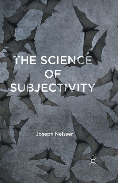 The Science Of Subjectivity