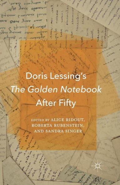 Doris Lessing? The Golden Notebook After Fifty