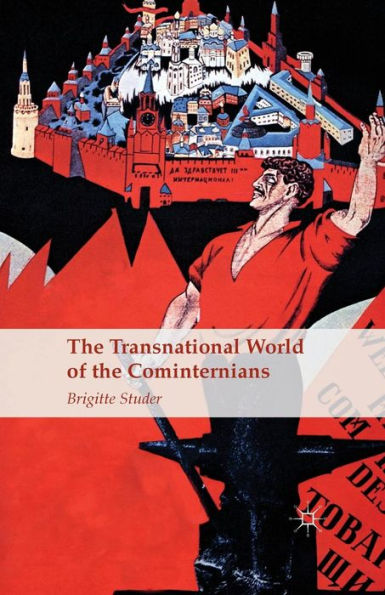 The Transnational World Of The Cominternians