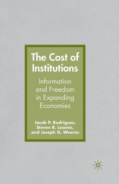 The Cost Of Institutions: Information And Freedom In Expanding Economies