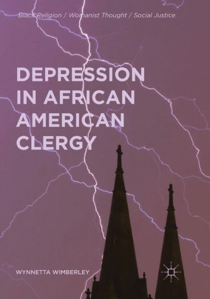 Depression In African American Clergy (Black Religion/Womanist Thought/Social Justice)