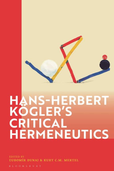 Hans-Herbert Kogler's Critical Hermeneutics