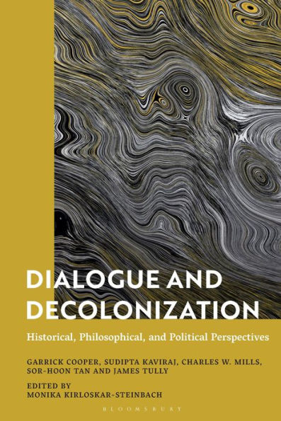 Dialogue And Decolonization: Historical, Philosophical, And Political Perspectives