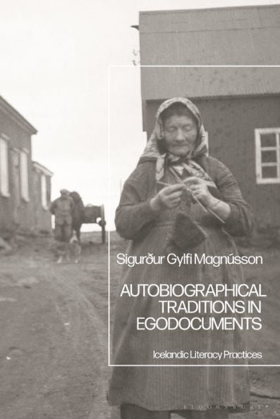Autobiographical Traditions In Egodocuments: Icelandic Literacy Practices