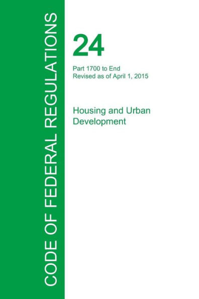 Code Of Federal Regulations Title 24, Volume 5, April 1, 2015
