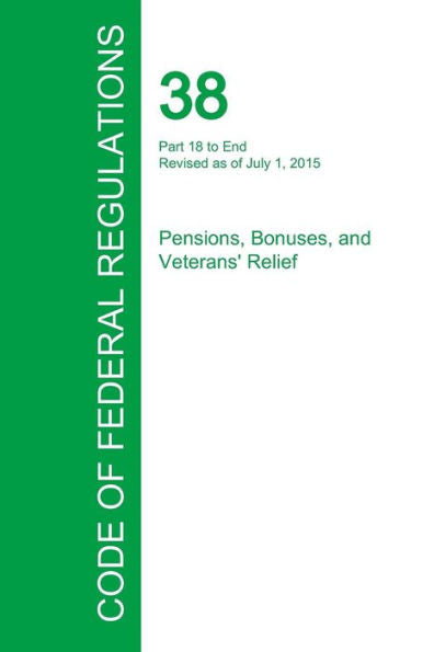 Code Of Federal Regulations Title 38, Volume 2, July 1, 2015