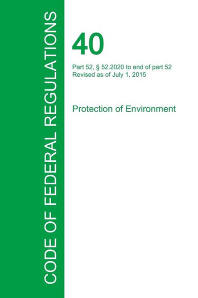 Code Of Federal Regulations Title 40, Volume 5, July 1, 2015