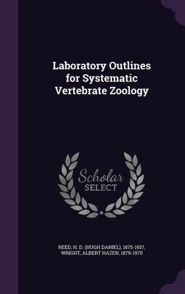 Laboratory Outlines For Systematic Vertebrate Zoology