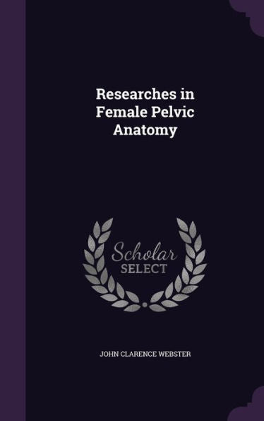 Researches In Female Pelvic Anatomy