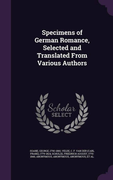 Specimens Of German Romance, Selected And Translated From Various Authors