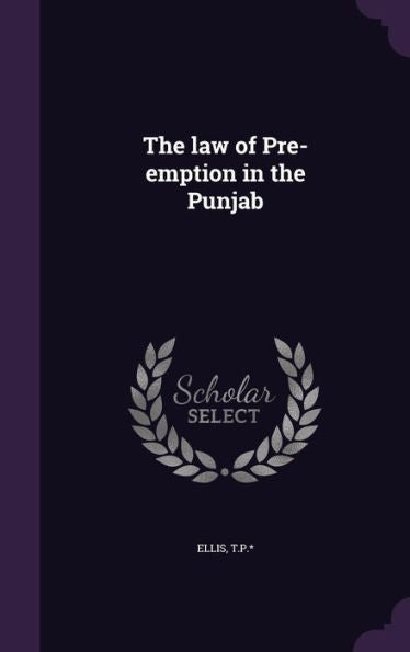 The Law Of Pre-Emption In The Punjab