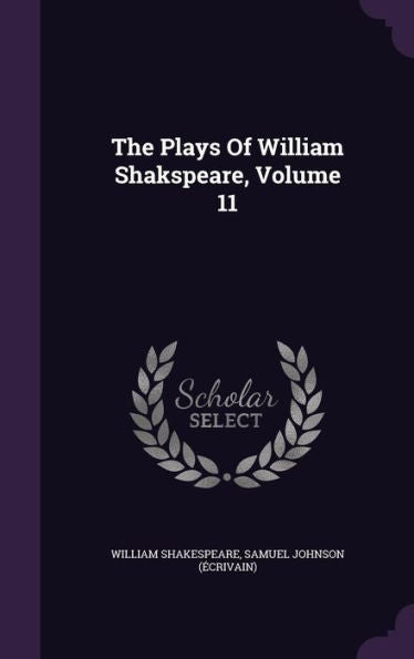 The Plays Of William Shakspeare, Volume 11