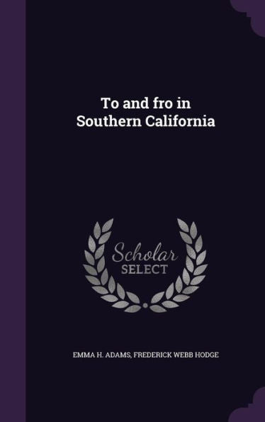 To And Fro In Southern California