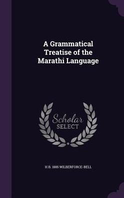 A Grammatical Treatise Of The Marathi Language
