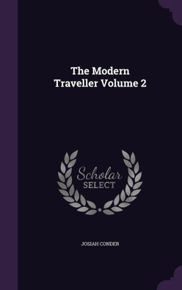 The Modern Traveller Volume 2