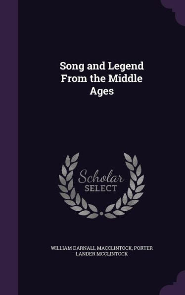 Song And Legend From The Middle Ages