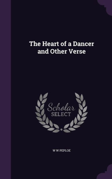 The Heart Of A Dancer And Other Verse