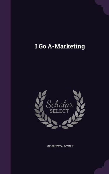 I Go A-Marketing