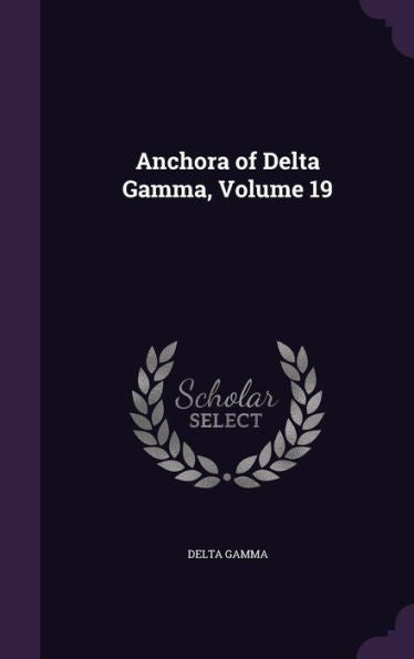 Anchora Of Delta Gamma, Volume 19