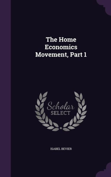 The Home Economics Movement, Part 1