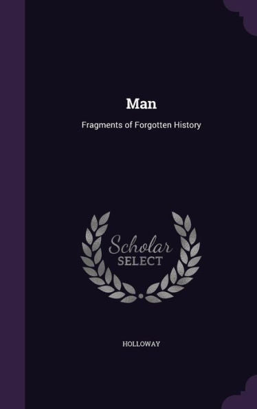 Man: Fragments Of Forgotten History