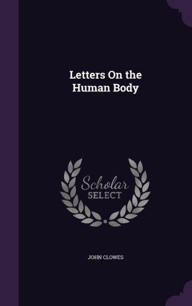Letters On The Human Body