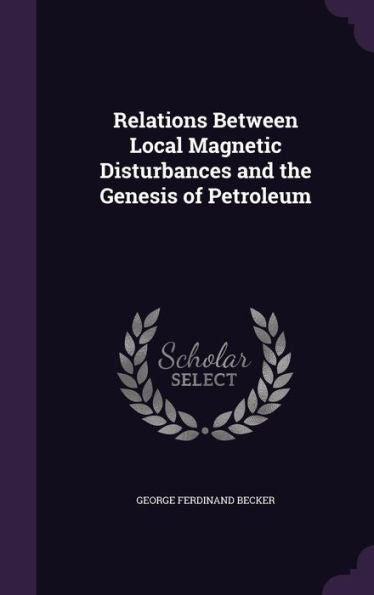 Relations Between Local Magnetic Disturbances And The Genesis Of Petroleum