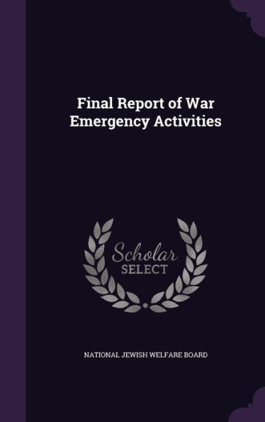 Final Report Of War Emergency Activities