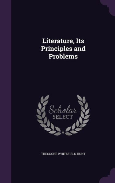 Literature, Its Principles And Problems