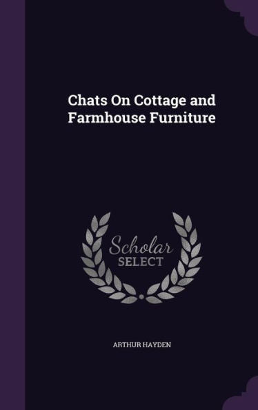 Chats On Cottage And Farmhouse Furniture