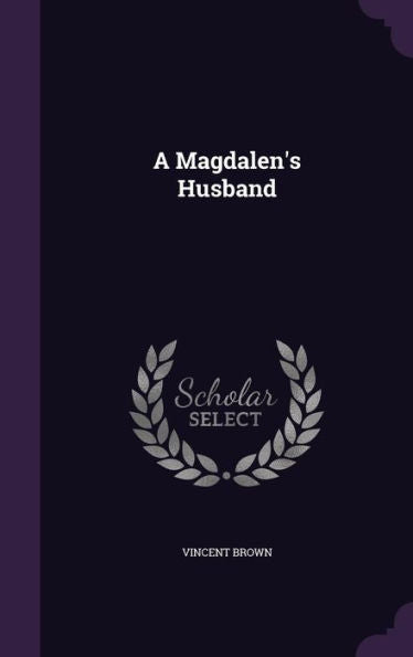 A Magdalen's Husband