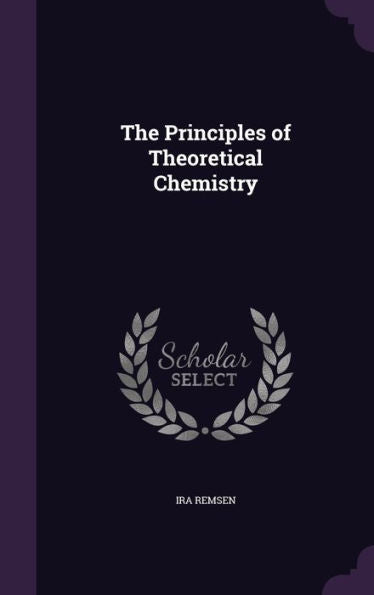 The Principles Of Theoretical Chemistry