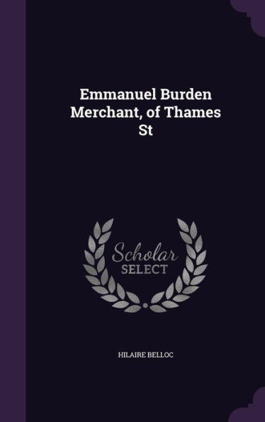 Emmanuel Burden Merchant, Of Thames St