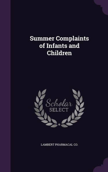 Summer Complaints Of Infants And Children