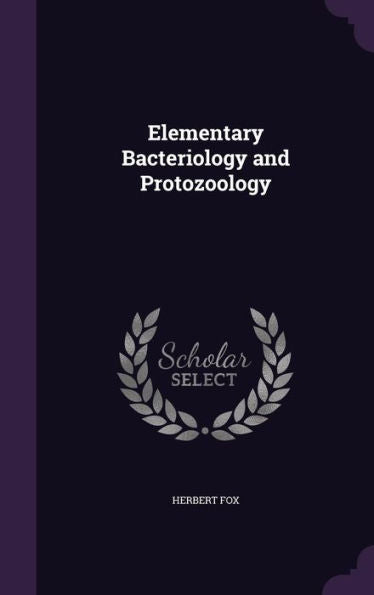 Elementary Bacteriology And Protozoology