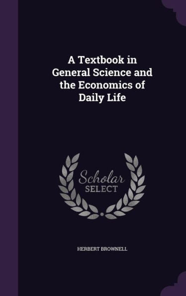 A Textbook In General Science And The Economics Of Daily Life