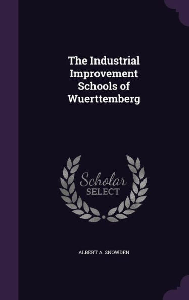 The Industrial Improvement Schools Of Wuerttemberg