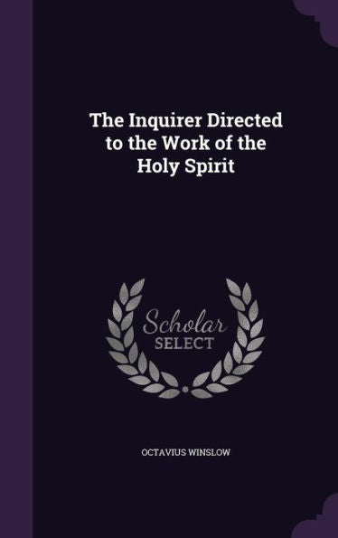 The Inquirer Directed To The Work Of The Holy Spirit