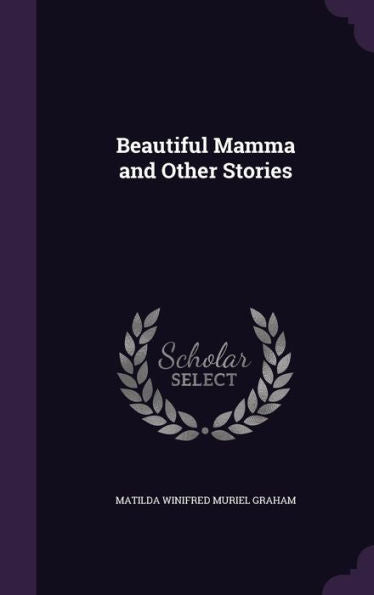 Beautiful Mamma And Other Stories
