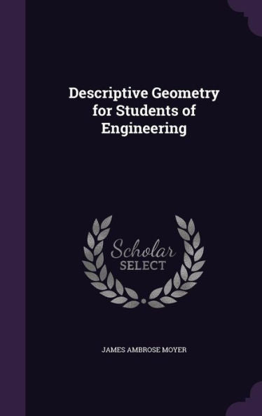 Descriptive Geometry For Students Of Engineering