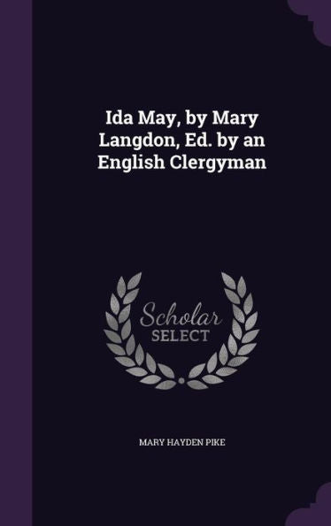 Ida May, By Mary Langdon, Ed. By An English Clergyman